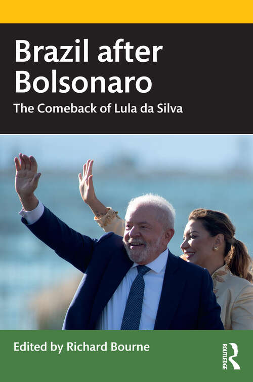Book cover of Brazil after Bolsonaro: The Comeback of Lula da Silva