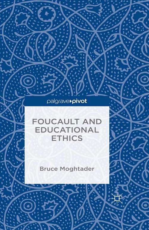 Book cover of Foucault and Educational Ethics (1st ed. 2016)