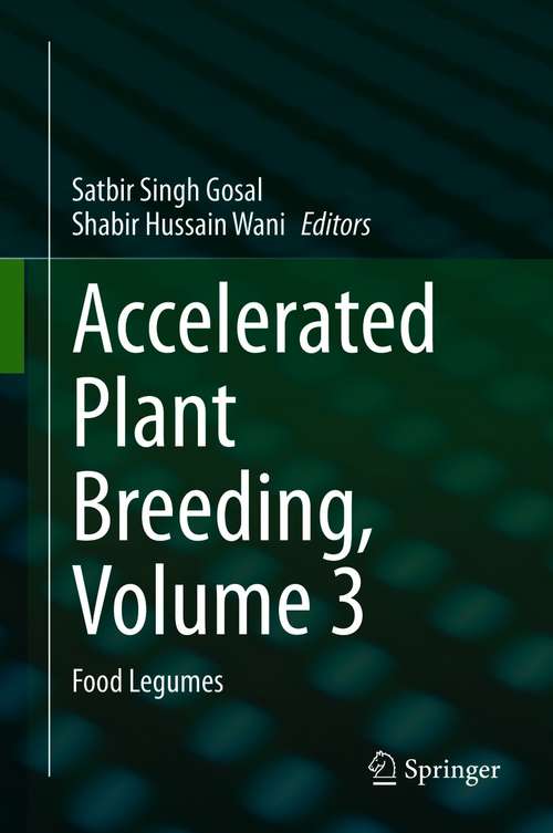 Book cover of Accelerated Plant Breeding, Volume 3: Food Legumes (1st ed. 2020)