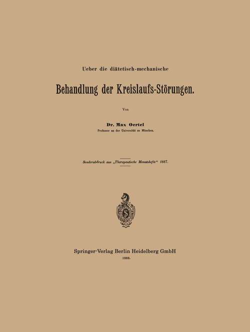 Book cover of Ueber die diätetisch-mechanische Behandlung der Kreislaufs-Störungen (1888)