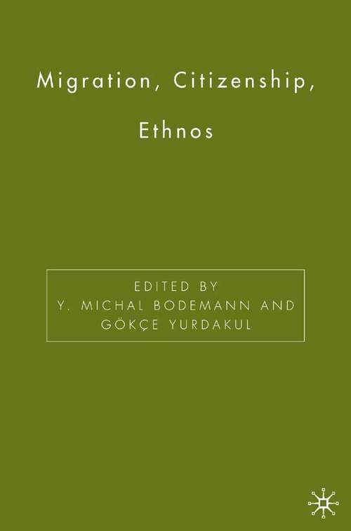 Book cover of Migration, Citizenship, Ethnos (2006)