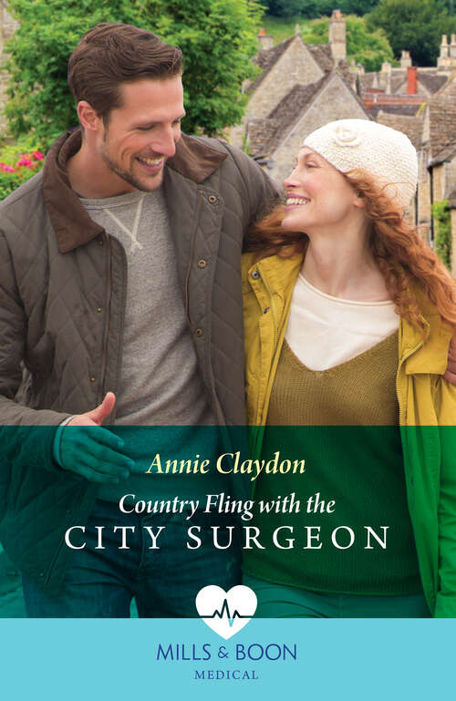 Book cover of Country Fling With The City Surgeon (Mills & Boon Medical) (ePub edition)