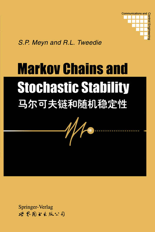 Book cover of Markov Chains and Stochastic Stability (1993) (Communications and Control Engineering)