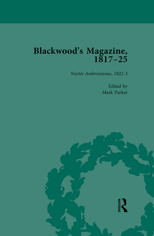 Book cover of Blackwood's Magazine, 1817-25, Volume 3: Selections from Maga's Infancy