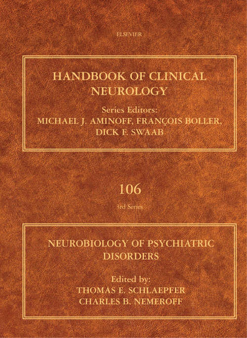 Book cover of Neurobiology of Psychiatric Disorders (ISSN: Volume 106)