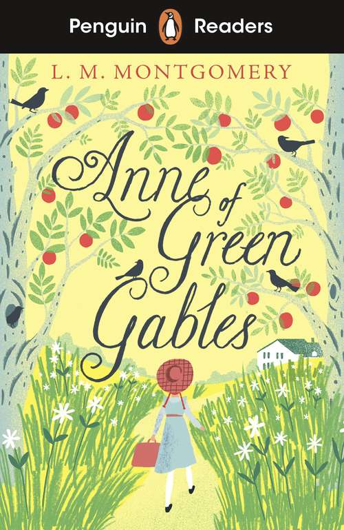 Book cover of Penguin Readers Level 2: Anne of Green Gables (ELT Graded Reader)