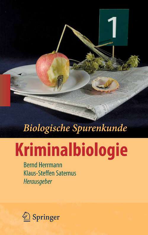 Book cover of Biologische Spurenkunde: Band 1: Kriminalbiologie (2007)
