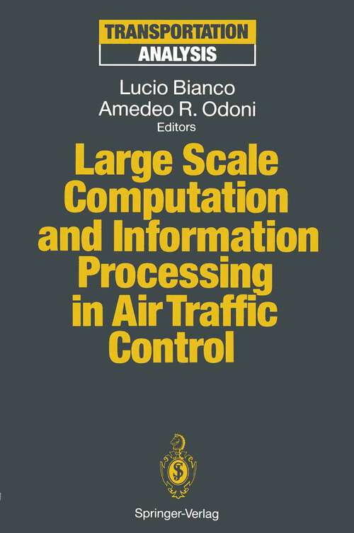 Book cover of Large Scale Computation and Information Processing in Air Traffic Control (1993) (Transportation Analysis)