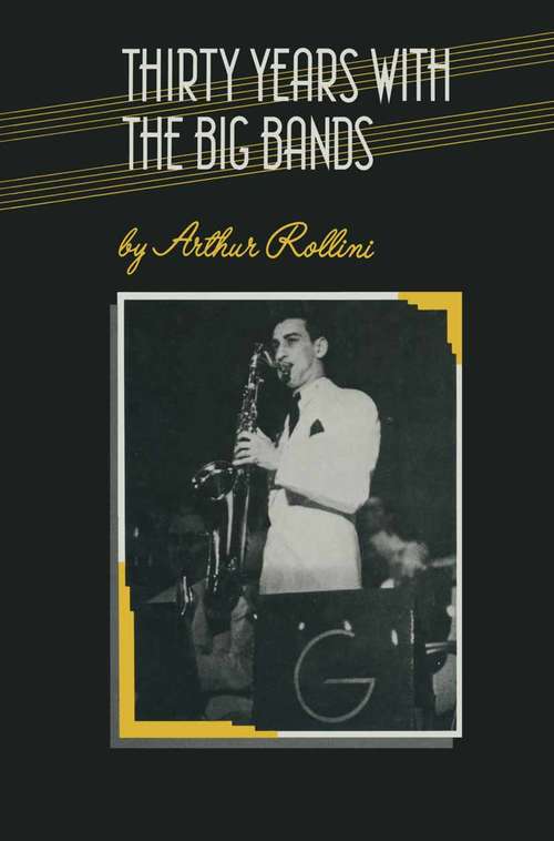Book cover of Thirty Years with the Big Bands (1st ed. 1987)
