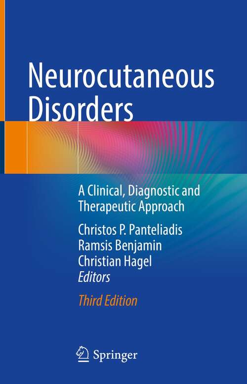 Book cover of Neurocutaneous Disorders: A Clinical, Diagnostic and Therapeutic Approach (3rd ed. 2022)