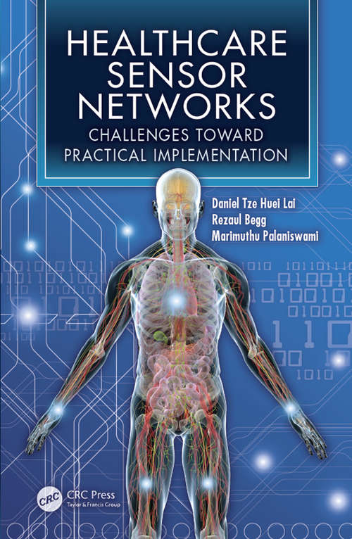 Book cover of Healthcare Sensor Networks: Challenges Toward Practical Implementation