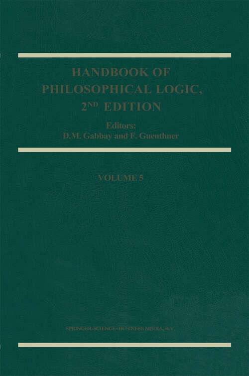 Book cover of Handbook of Philosophical Logic (2nd ed. 2002) (Handbook of Philosophical Logic #5)