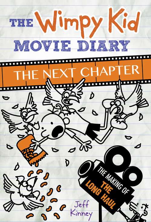 Book cover of The Wimpy Kid Movie Diary (The Making of The Long Haul): The Next Chapter