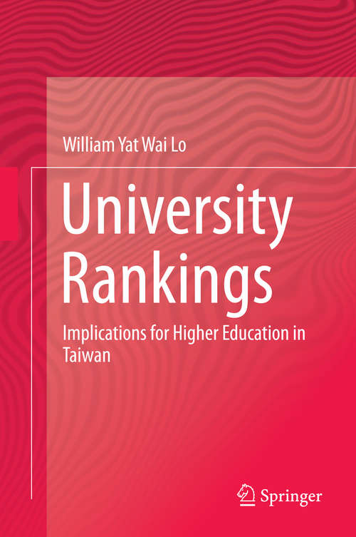 Book cover of University Rankings: Implications for Higher Education in Taiwan (2014)