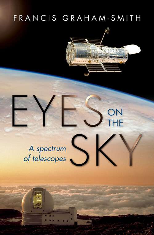Book cover of Eyes on the Sky: A Spectrum of Telescopes
