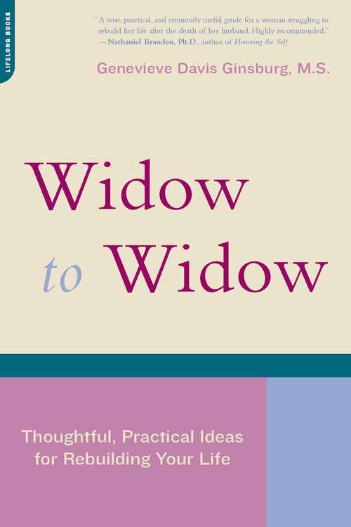 Book cover of Widow To Widow: Thoughtful, Practical Ideas For Rebuilding Your Life