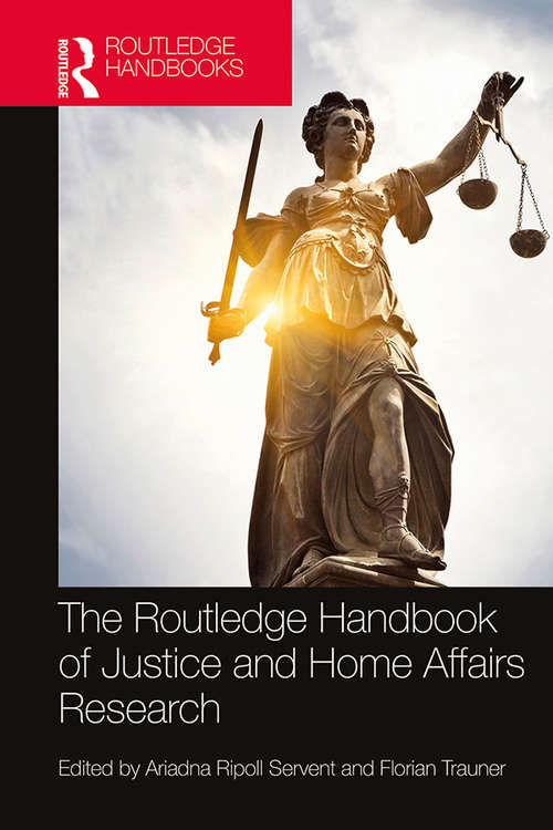 Book cover of The Routledge Handbook of Justice and Home Affairs Research (Routledge International Handbooks)