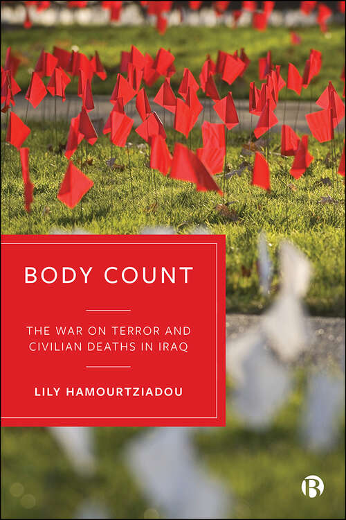 Book cover of Body Count: The War on Terror and Civilian Deaths in Iraq