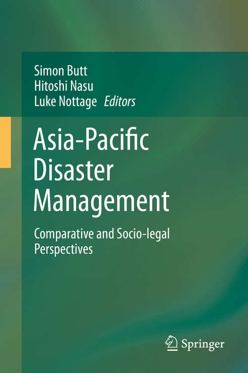 Book cover of Asia-Pacific Disaster Management: Comparative and Socio-legal Perspectives (2014)