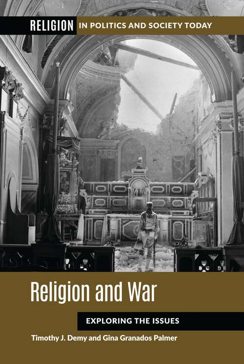 Book cover of Religion and War: Exploring the Issues (Religion in Politics and Society Today)