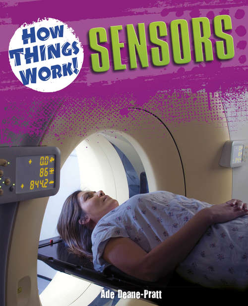 Book cover of Sensors: Sensors (How Things Work #2)