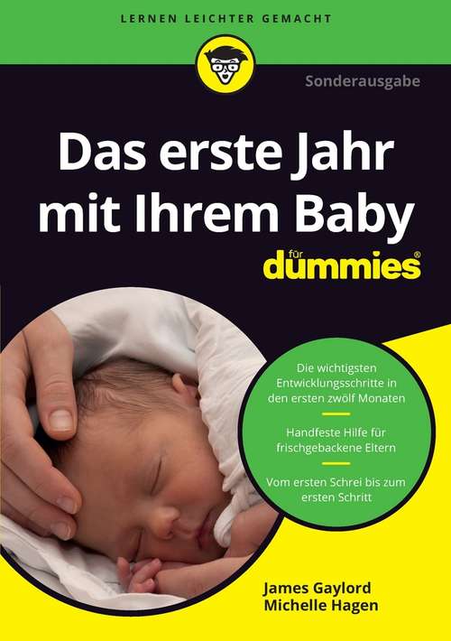 Book cover of Das erste Jahr mit Ihrem Baby für Dummies (2. Auflage) (Für Dummies)