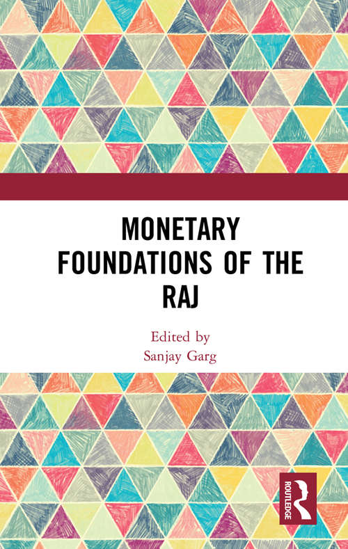 Book cover of Monetary Foundations of the Raj