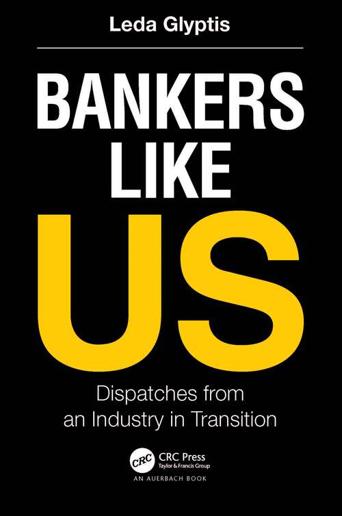 Book cover of Bankers Like Us: Dispatches from an Industry in Transition