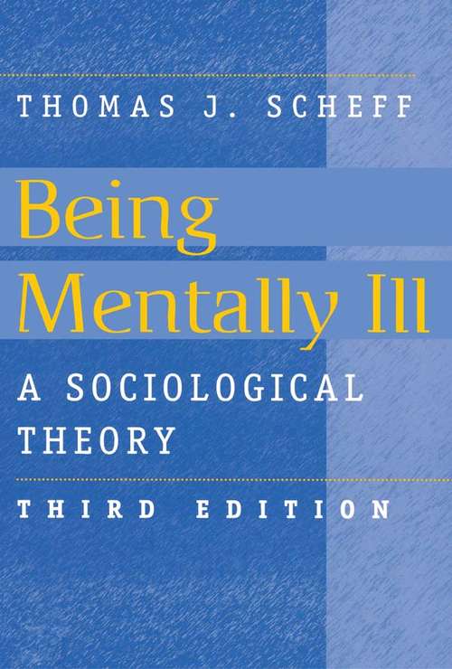 Book cover of Being Mentally Ill: A Sociological Study (3)