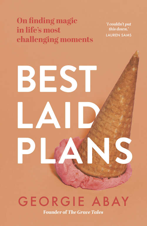 Book cover of Best Laid Plans: On finding magic in life's most challenging moments