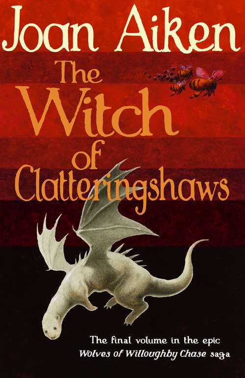 Book cover of The Witch of Clatteringshaws (The Wolves Of Willoughby Chase Sequence #10)