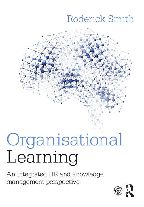 Book cover of Organisational Learning: An integrated HR and knowledge management perspective