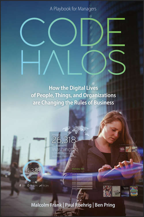 Book cover of Code Halos: How the Digital Lives of People, Things, and Organizations are Changing the Rules of Business