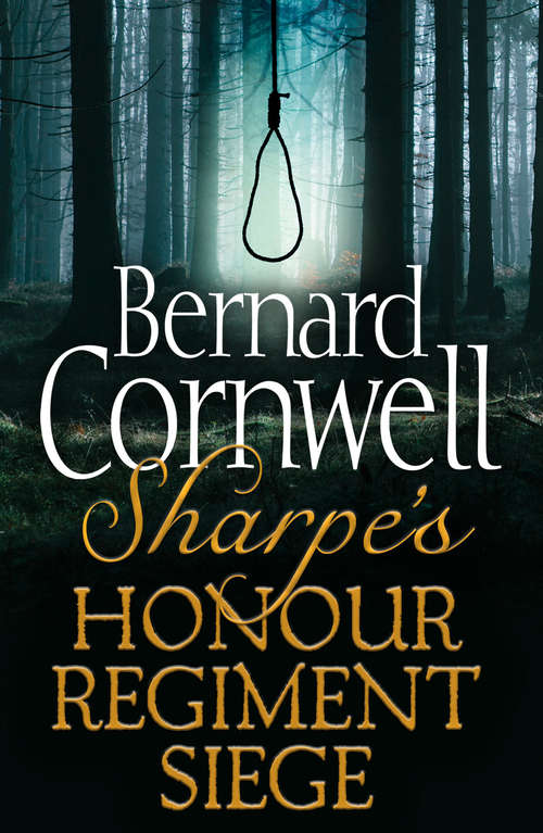Book cover of Sharpe 3-Book Collection 6: Sharpe's Honour, Sharpe's Regiment, Sharpe's Siege (ePub edition)