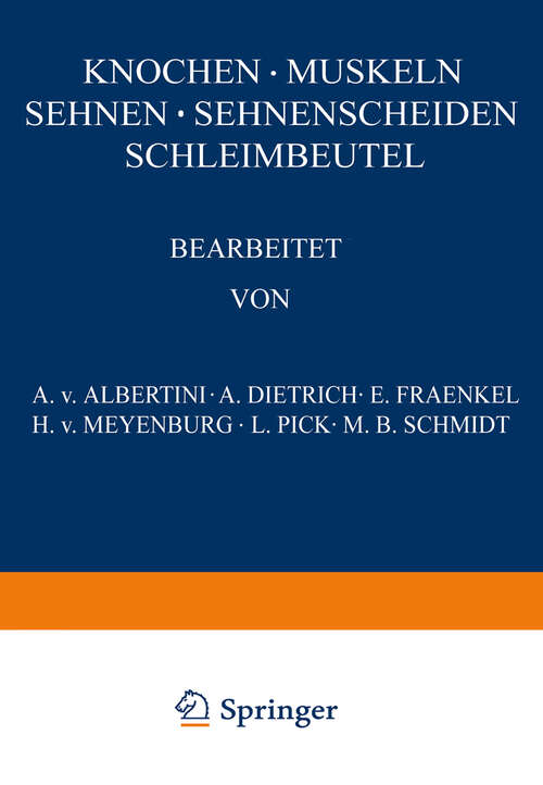 Book cover of Knochen · Muskeln Sehnen · Sehnenscheiden Schleimbeutel (1929) (Handbuch der speziellen pathologischen Anatomie und Histologie #9)