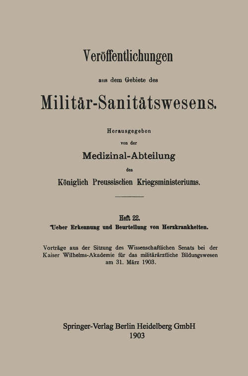 Book cover of Ueber Erkennung und Beurteilung von Herzkrankheiten (1903) (Veröffentlichungen aus dem Gebiete des Militär-Sanitätswesens)