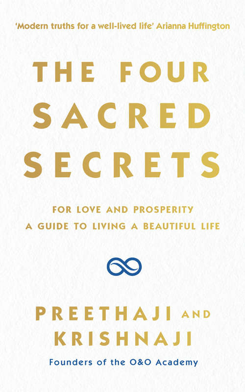 Book cover of The Four Sacred Secrets: For Love and Prosperity, A Guide to Living a Beautiful Life