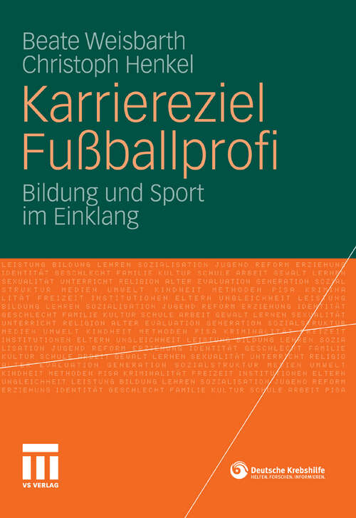 Book cover of Karriereziel Fußballprofi: Bildung und Sport im Einklang (2011)