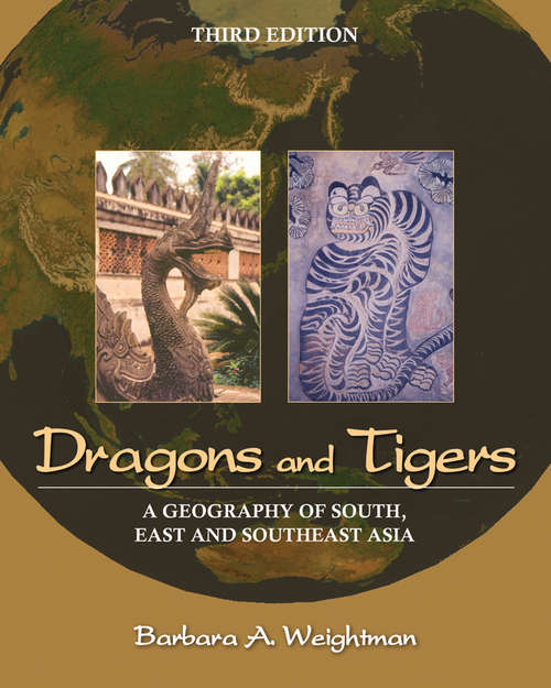 Book cover of Dragons and Tigers: A Geography of South, East, and Southeast Asia