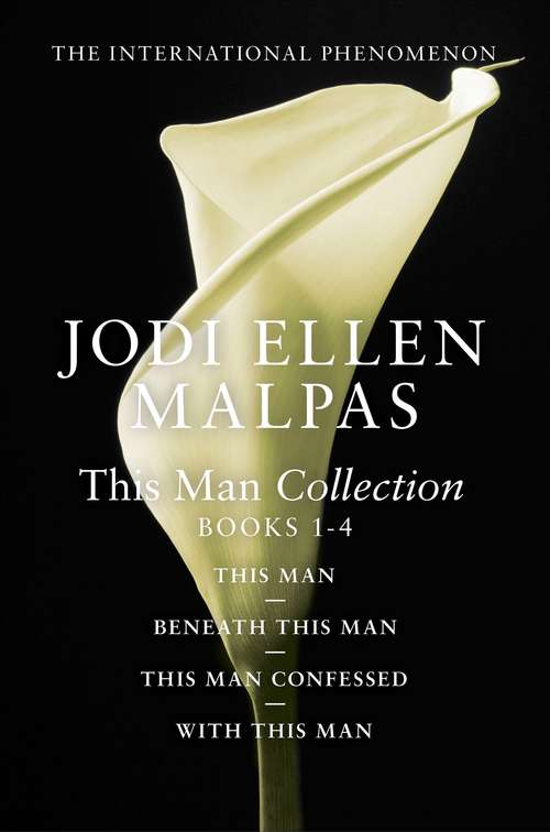 Book cover of This Man Collection: This Man, Beneath This Man, This Man Confessed and With This Man