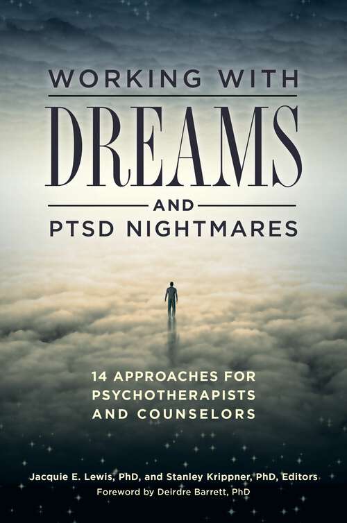 Book cover of Working with Dreams and PTSD Nightmares: 14 Approaches for Psychotherapists and Counselors