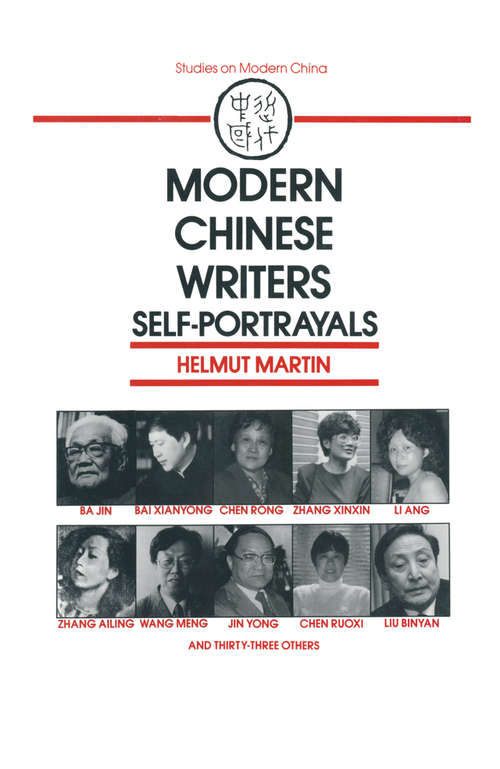 Book cover of Modern Chinese Writers: Self-portrayals (Studies On Modern China Ser.)