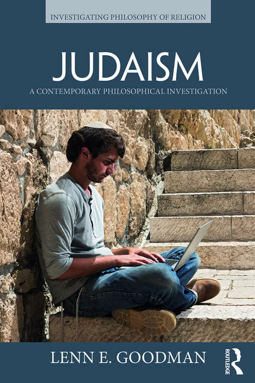 Book cover of Judaism: A Contemporary Philosophical Investigation (Investigating Philosophy of Religion)