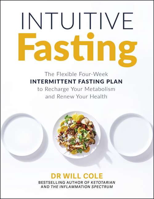 Book cover of Intuitive Fasting: The New York Times Bestseller