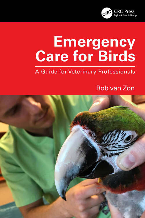 Book cover of Emergency Care for Birds: A Guide for Veterinary Professionals