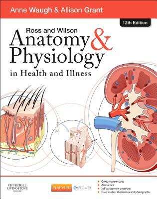 Book cover of Ross and Wilson Anatomy and Physiology In Health and Illness (12th edition) (PDF)
