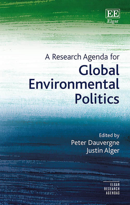 Book cover of A Research Agenda for Global Environmental Politics (PDF) (Elgar Research Agendas)