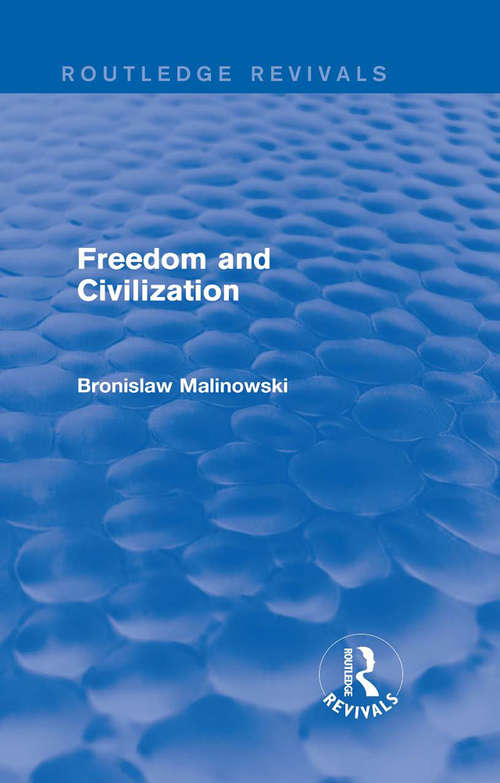 Book cover of Freedom and Civilization (Routledge Revivals)