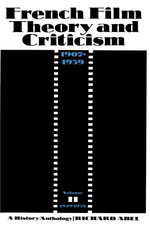 Book cover of French Film Theory and Criticism, Volume 2: 1929-1939