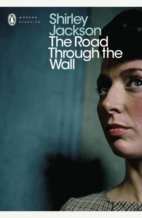 Book cover of The Road Through the Wall (Penguin Modern Classics)